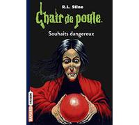 Chair de poule , Tome 20: Souhaits dangereux