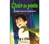 Chair de poule , Tome 21: Traqué par les monstres