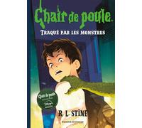 Chair De Poule - Tome 21 - Traqué Par Les Monstres