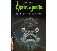 Chair de poule , Tome 26: La fille qui criait au monstre