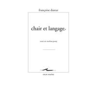 Chair et langage Essais sur Merleau Ponty - Françoise Dastur - Encre Marine - broché - Essai