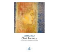 Frédérique Lemarchand – Chair Lumière – Entretien avec Frédérique Lemarchand – Broché