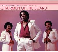 Chairmen of the Board - A Little More Time: The. [Import]