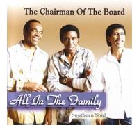 Chairmen of the Board - All in The Family Southern Soul
