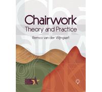 Chairwork: Theory and Practice