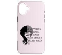 Chaise Pliante avec Citation Shirley Chisholm de Seat at The Table Coque pour iPhone 16 Plus
