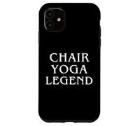 Chaise Yoga Legend I Love Chaise Yoga Ashtanga Vinyasa Yin's Coque pour iPhone 11