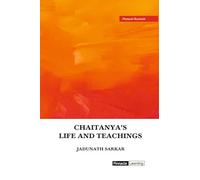 CHAITANYA'S LIFE AND TEACHINGS