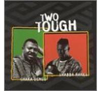Chaka Demus - Two Tough