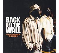 Chakademus & Pliers - Back Off The Wall [Import]