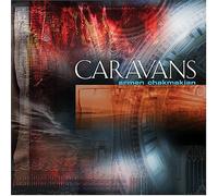 Chakmakian, Armen - Caravans