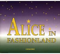 Chakomo - Alice in Fashionland