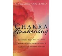 Chakra Awakening Transform Your Reality Using Crystals Color Aromatherapy amp the Power of Positive Thought by Margaret Ann Lembo Lembo, Margaret Ann (Auteur)