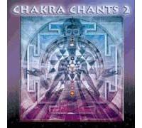 Chakra Chants 2