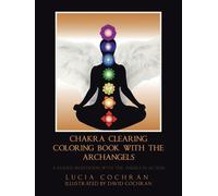 Chakra Clearing Coloring Book With The Archangels