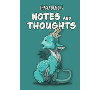 Chakra Dragons Notes and Thoughts: A College Ruled Line Journal for Mythical Creature Lovers Featuring Vishuddha Chakra Dragon