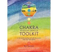Chakra Wisdom Oracle Toolkit by Tori Hartman Inconnu (Auteur)