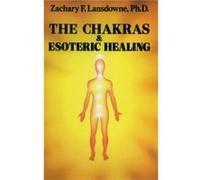 The Chakras & Esoteric Healing