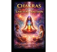 Chakras and the Law of Attraction