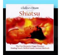 Chakra's Dream - Shiatsu [Import]