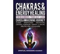 Chakras & Energy Healing For Beginners