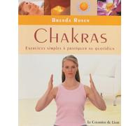 Chakras, exercices simples à pratiquer au quotidien