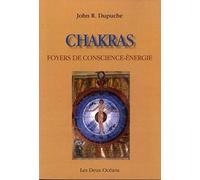 Chakras, foyer de conscience-énergie