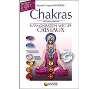Chakras - Harmonisation Avec Les Cristaux