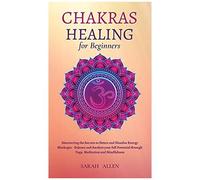 Chakras Healing For Beginners
