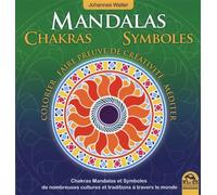 Chakras, Mandalas, Symboles De Nombreuses Cultures Et Traditions À Travers Le Monde - Colorier, Faire Preuve De Créativité, Méditer