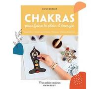 Chakras pour faire le plein d'énergie Sioux Berger (Auteur)