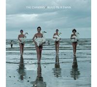 Chakras,the - Build Me a Swan