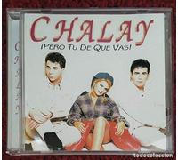 chalay - pero tu de que vas