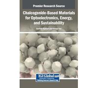 Chalcogenide-Based Materials for Optoelectronics, Energy, and Sustainability