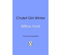 Chalet Girl Winter Gilmore Girls meets Hallmark in this grumpy/sunshine festive romance! - Willow Hurst - Transworld digital - ebook (ePub) - Livre
