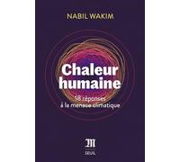Chaleur humaine: 18 réponses à la menace climatique