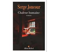 Serge Joncour – Chaleur humaine – Roman – Broché