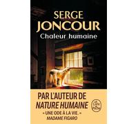 Chaleur humaine - Serge Joncour - Lgf - Poche - Roman