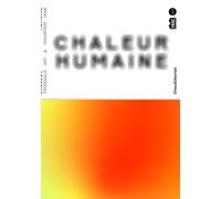 Chaleur Humaine - Triennale Art & Industrie