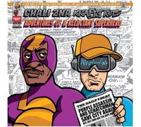 Chali 2na & Krafty Kuts - Adventures of a Reluctant Superhero