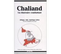 Chaliand. Un itinéraire combattant Gérard Chaliand (Auteur)