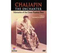 Chaliapin Enchanter: Memories of The Russian Bass