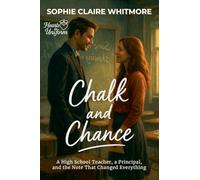 Chalk and Chance: A High School Teacher, a Principal, and the Note That Changed Everything