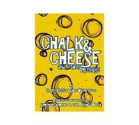 Chalk & Cheese And Other Musings
