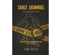 Chalk Drawings: The first installment of the Chalk Watcher Series