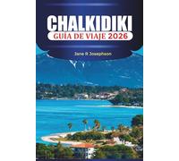 CHALKIDIKI Guía de viaje 2026: De las costas arenosas a los senderos del bosque de pinos: dónde alojarse, qué comer y cómo explorar Calcídica