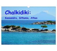 Chalkidiki: Kassandra, Sithonia, Athos (Wall Calendar 2026 DIN A3 landscape), CALVENDO 12 Month Wall Calendar: Countrysides, beaches and monasteries on Chalkidiki