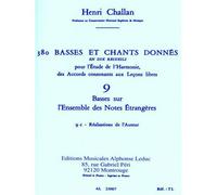 CHALLAN H. - 380 BASSES ET CHANTS DONNES VOL.9C REALISATION