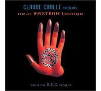 Challe, Claude - Claude Challe Presents: Near Eastern Lounge by Challe, Claude (2003) Audio CD