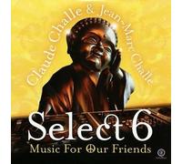 Challe, Claude - Select 6: Music for Our Friends Import edition by Challe, Claude (2013) Audio CD